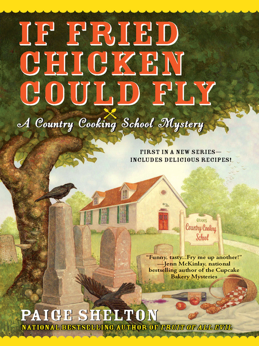 Title details for If Fried Chicken Could Fly by Paige Shelton - Available